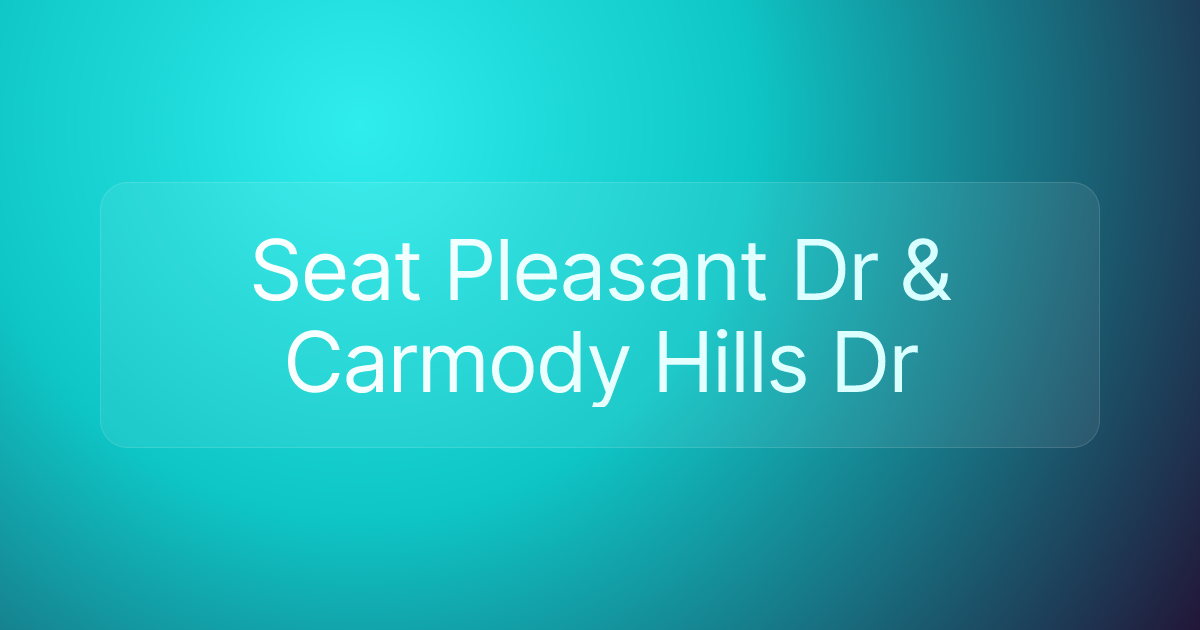Seat Pleasant Dr & Carmody Hills Dr