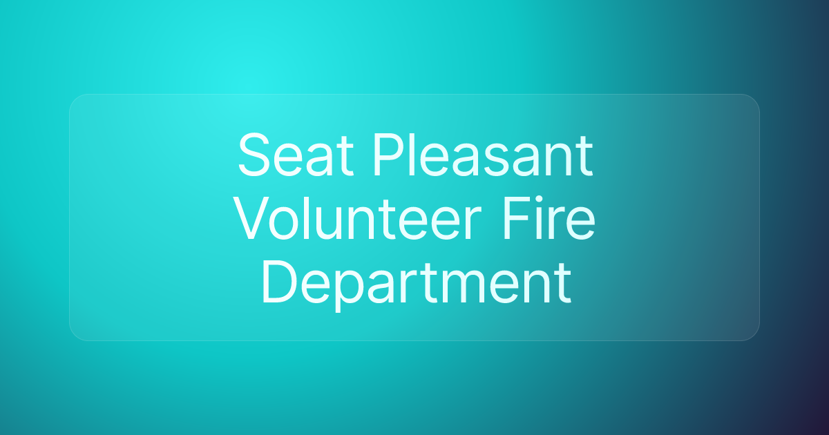Seat Pleasant Volunteer Fire Department