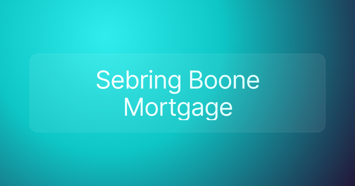Sebring Boone Mortgage