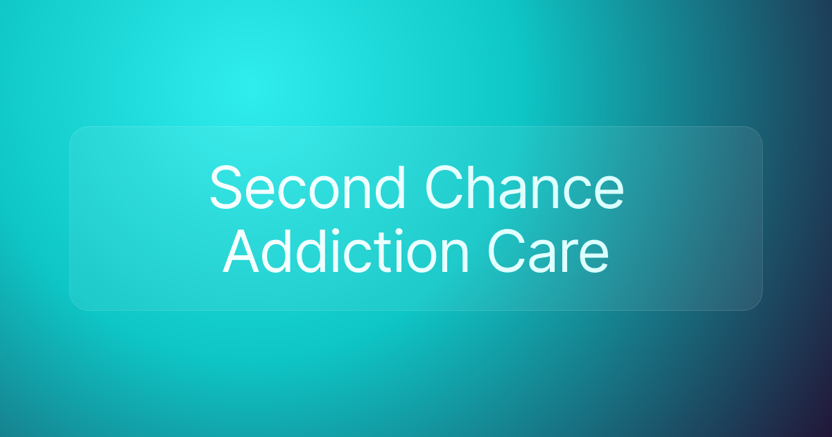 Second Chance Addiction Care
