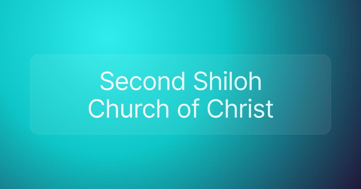 Second Shiloh Church of Christ