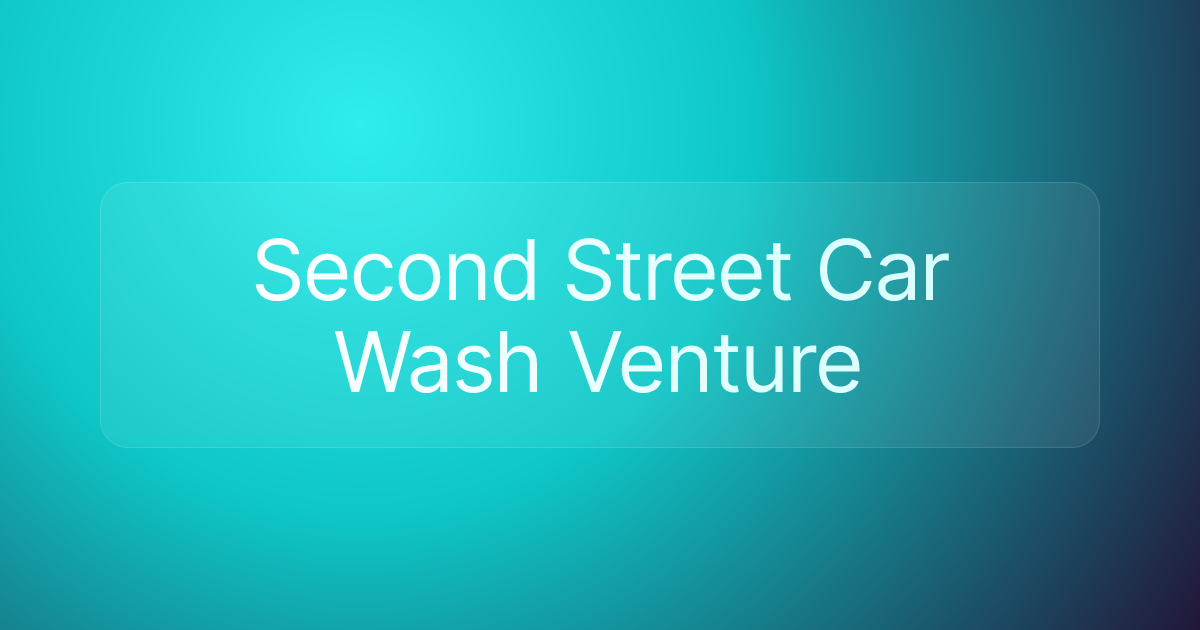 Second Street Car Wash Venture