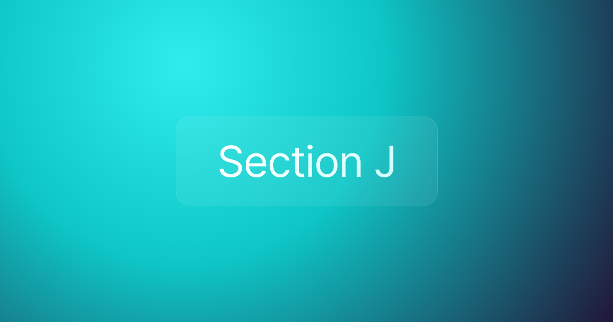 Section J