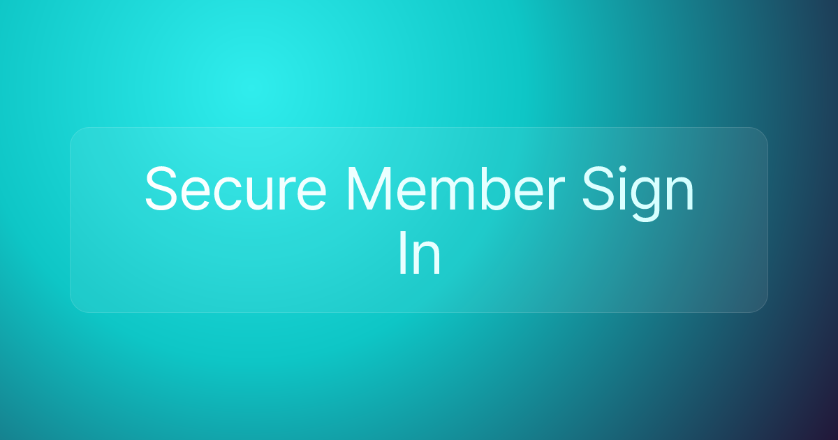 Secure Member Sign In