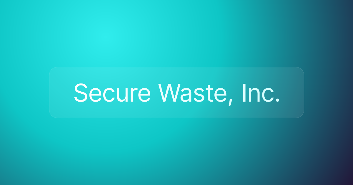 Secure Waste, Inc.