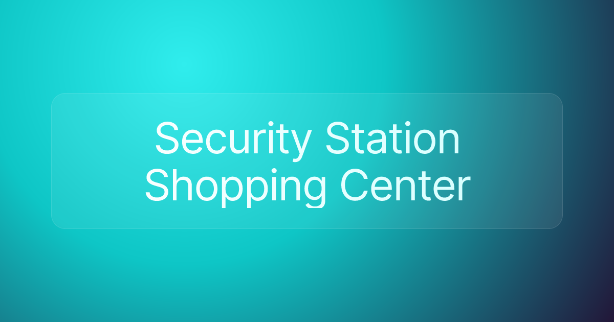 Security Station Shopping Center