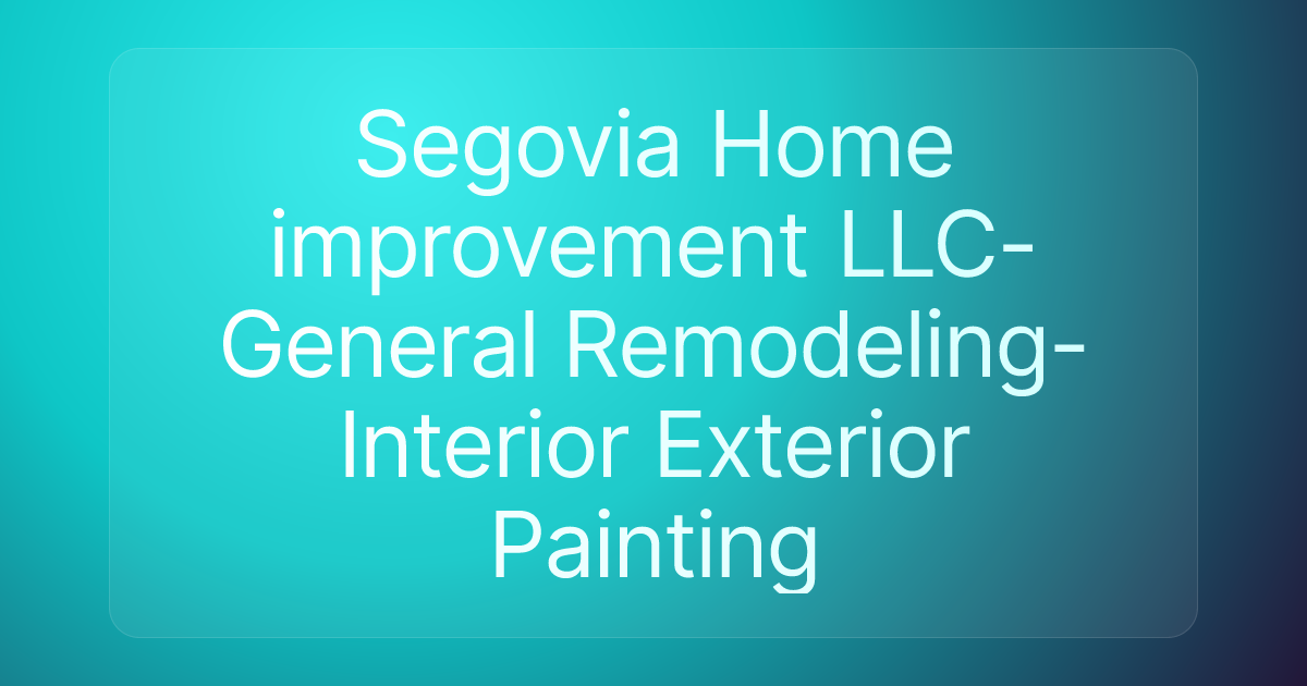 Segovia Home improvement LLC-General Remodeling-Interior Exterior Painting