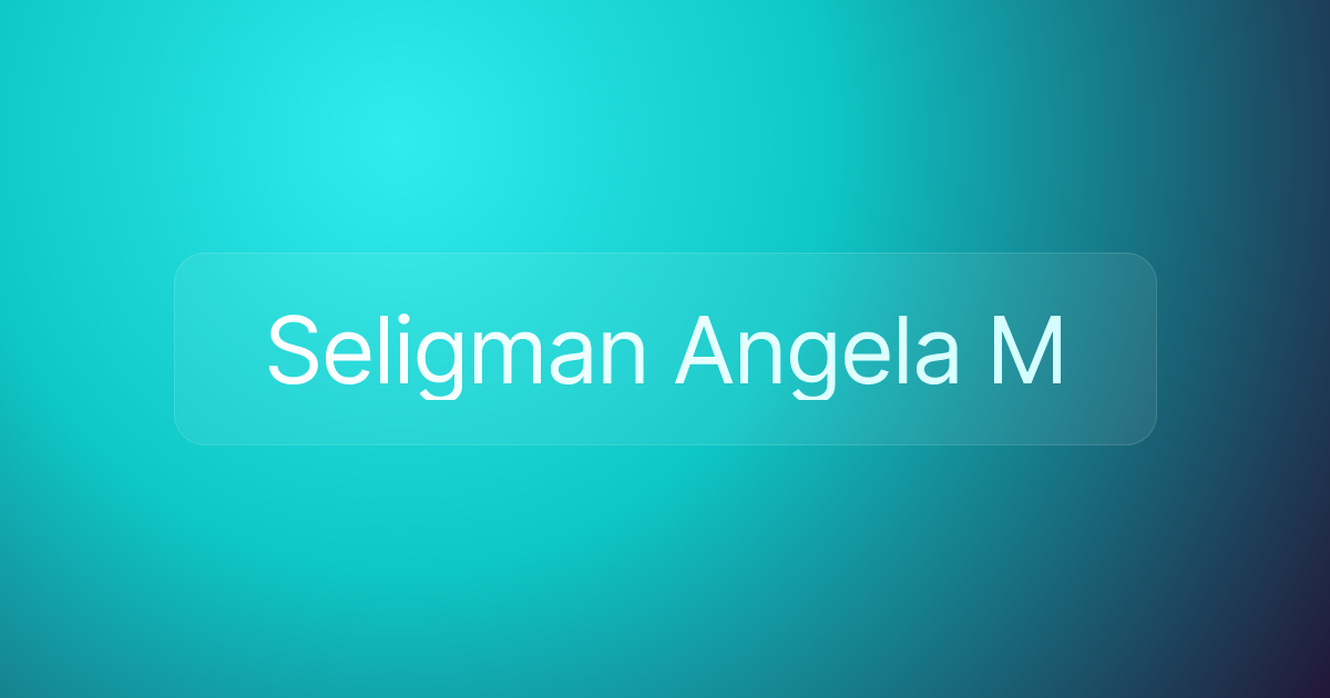 Seligman Angela M