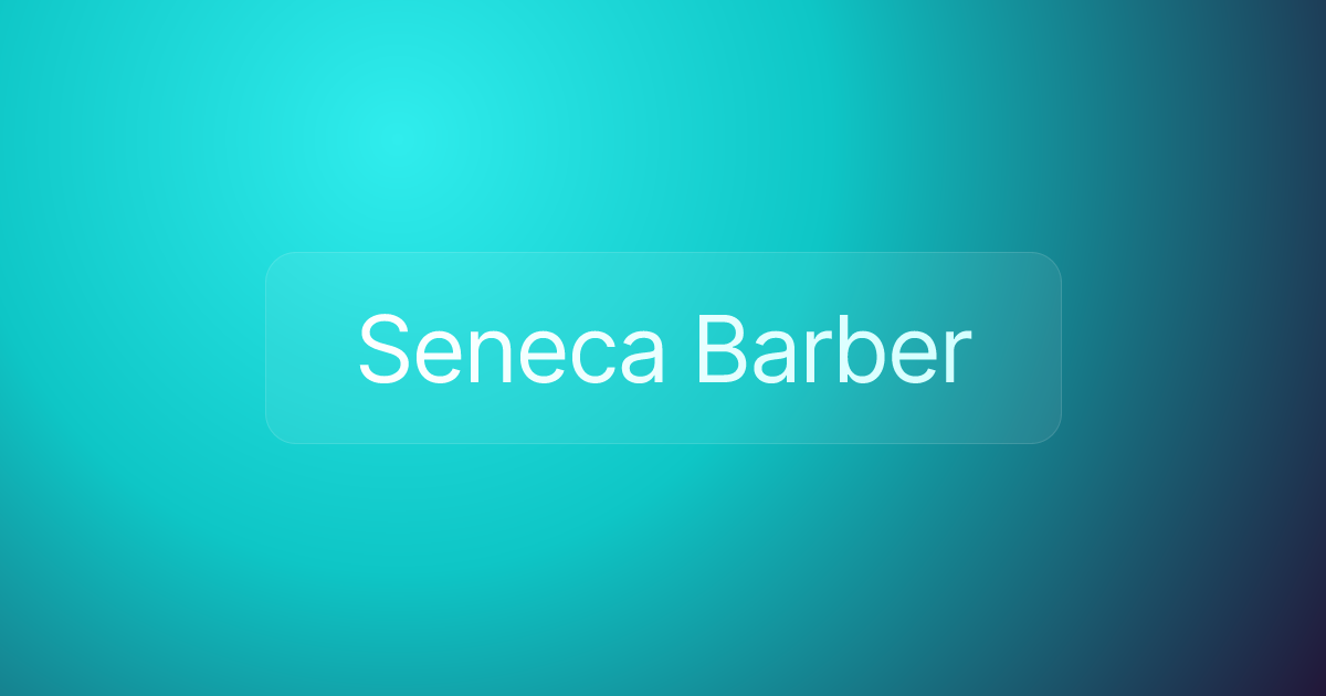 Seneca Barber