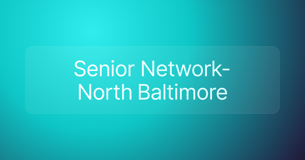 Senior Network-North Baltimore