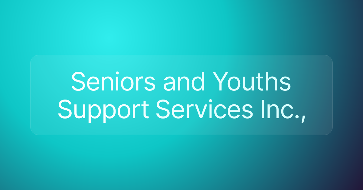 Seniors and Youths Support Services Inc.,