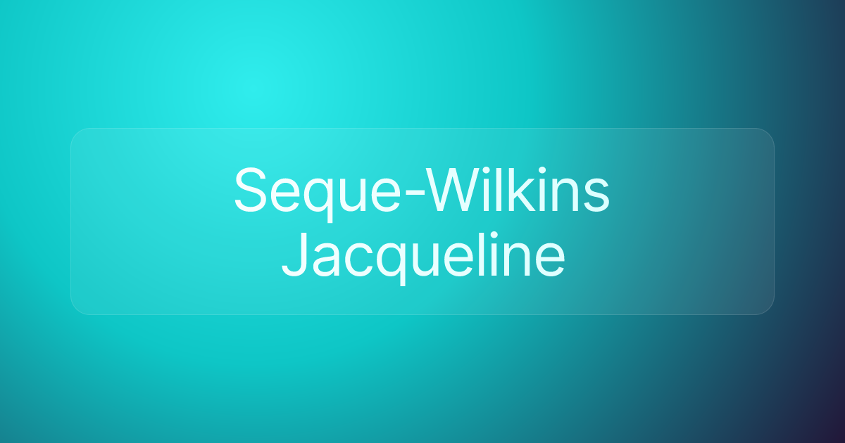 Seque-Wilkins Jacqueline