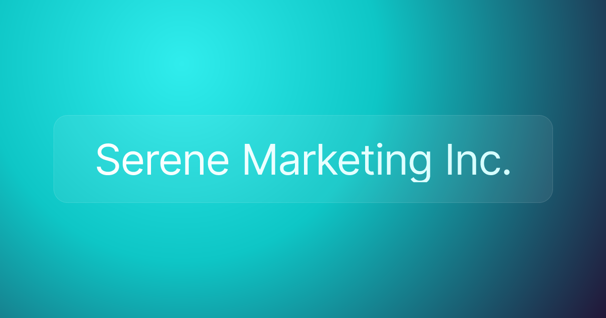 Serene Marketing Inc.