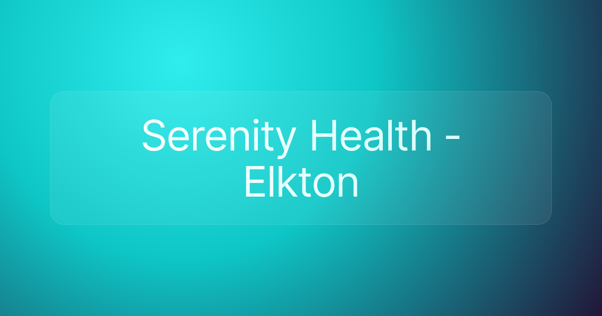Serenity Health - Elkton