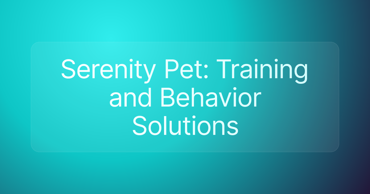 Serenity Pet: Training and Behavior Solutions