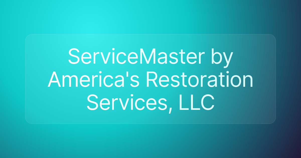 ServiceMaster by America's Restoration Services, LLC