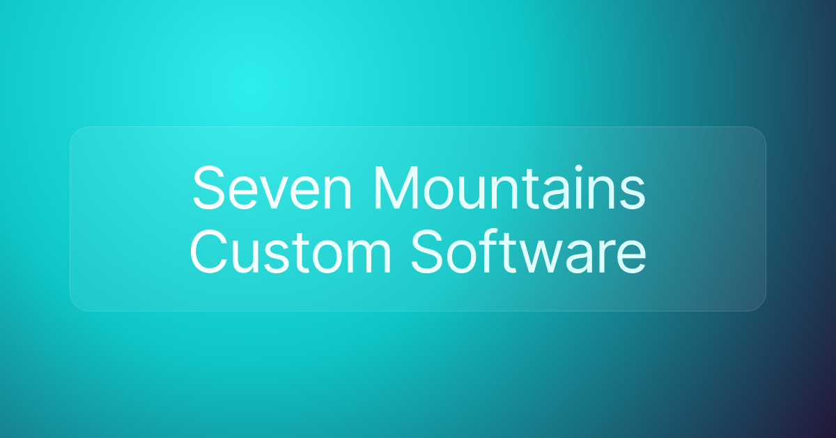 Seven Mountains Custom Software