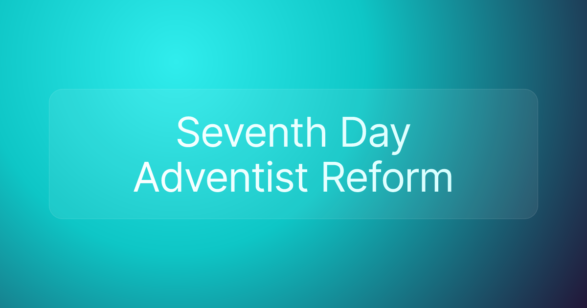 Seventh Day Adventist Reform