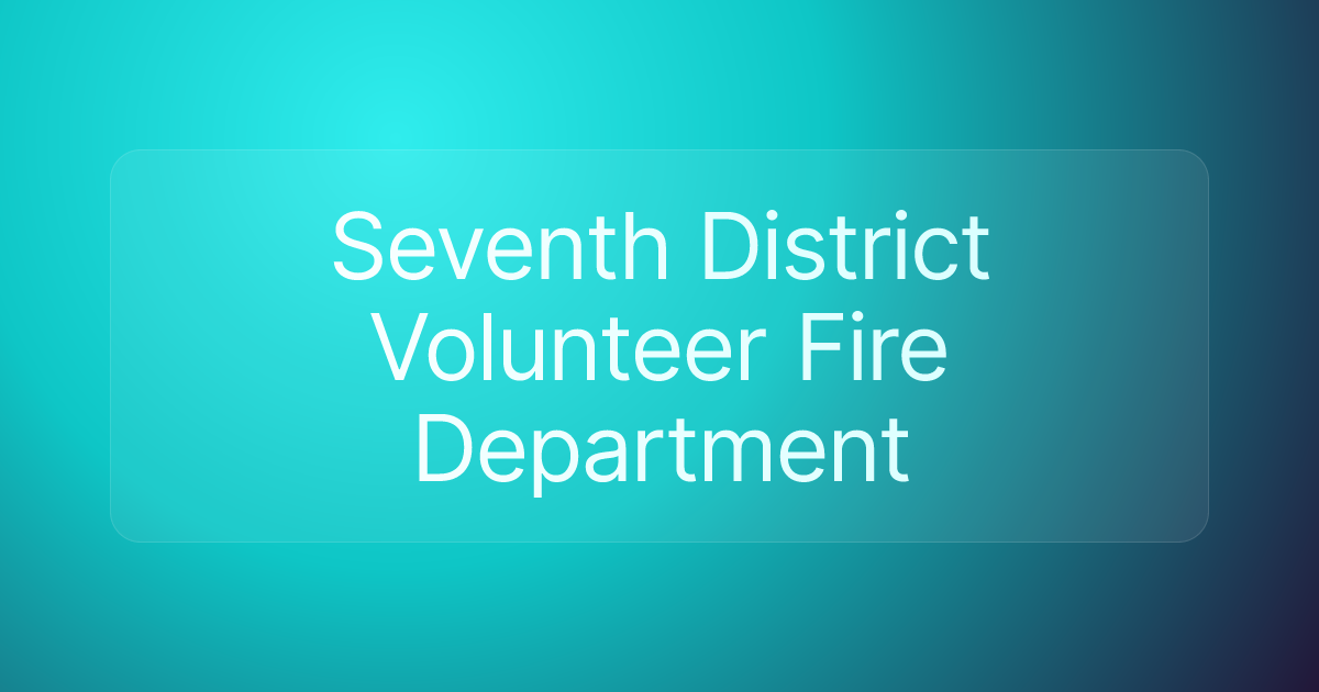 Seventh District Volunteer Fire Department