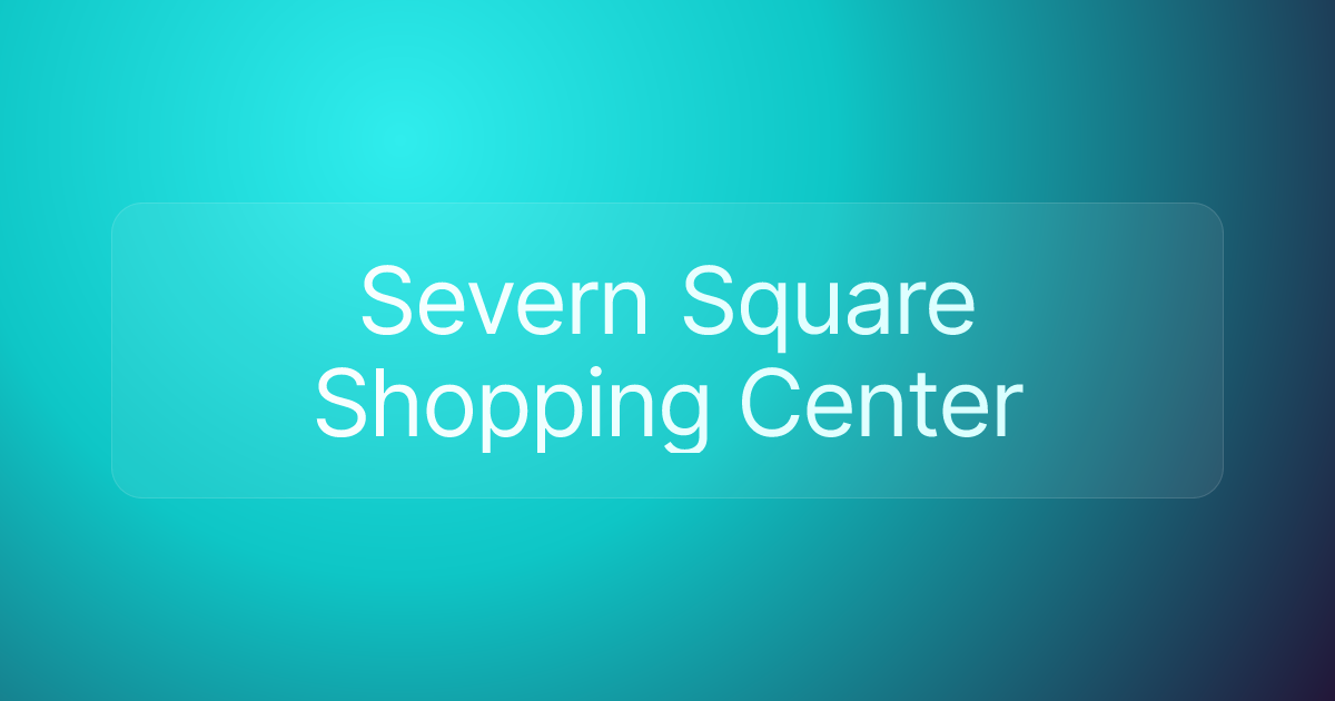 Severn Square Shopping Center