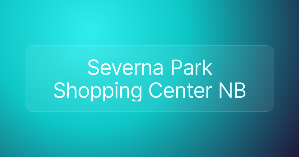Severna Park Shopping Center NB
