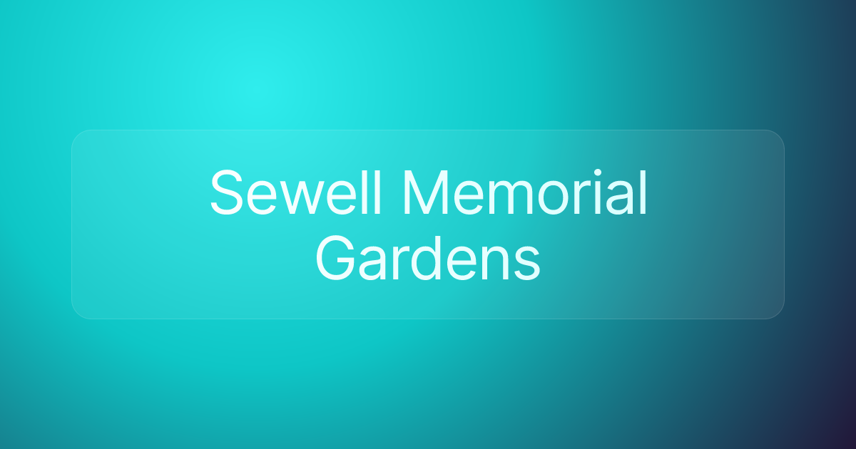 Sewell Memorial Gardens
