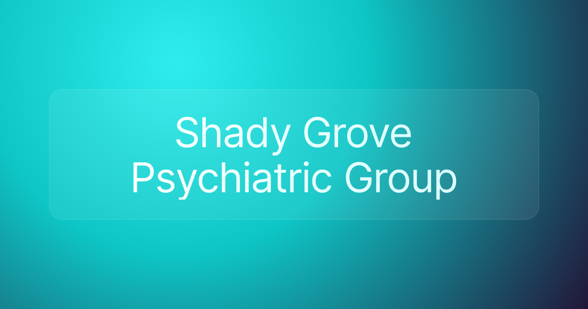 Shady Grove Psychiatric Group
