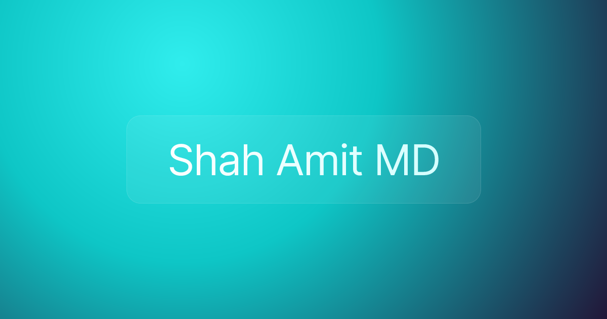 Shah Amit MD