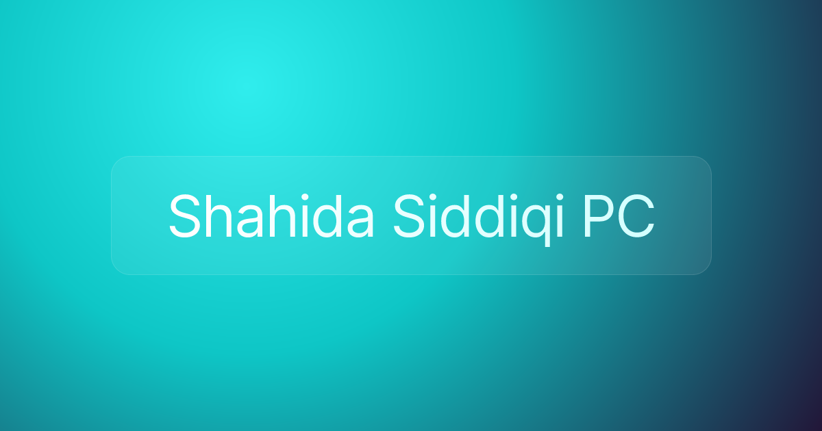 Shahida Siddiqi PC