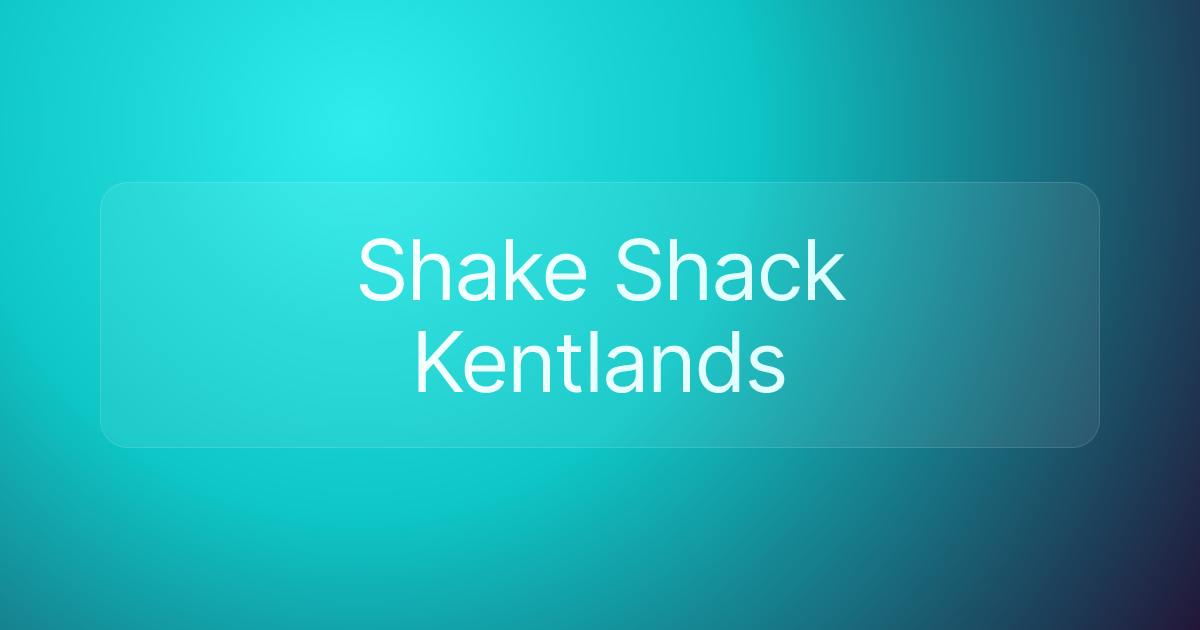 Shake Shack Kentlands