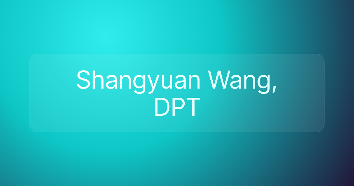 Shangyuan Wang, DPT