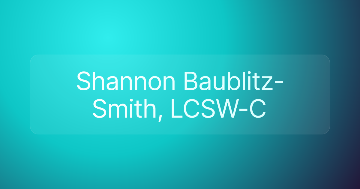 Shannon Baublitz-Smith, LCSW-C