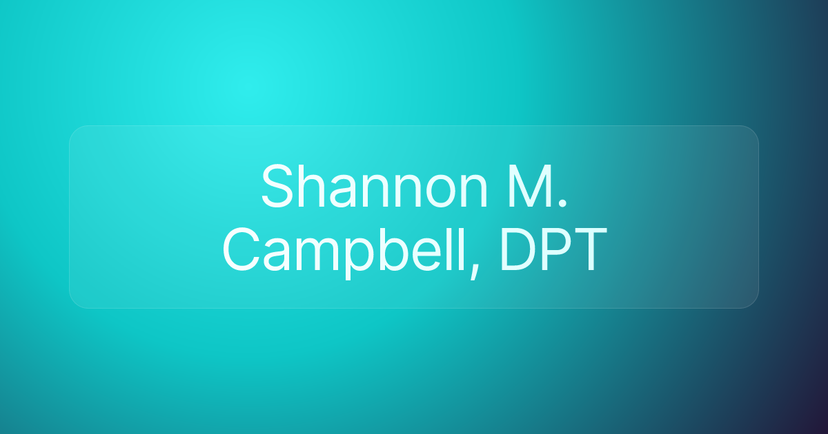 Shannon M. Campbell, DPT