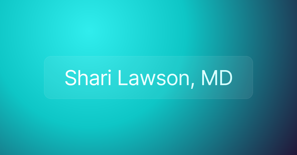 Shari Lawson, MD