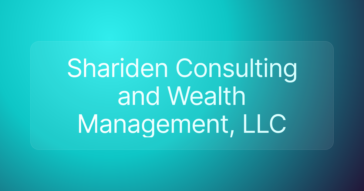 Shariden Consulting and Wealth Management, LLC