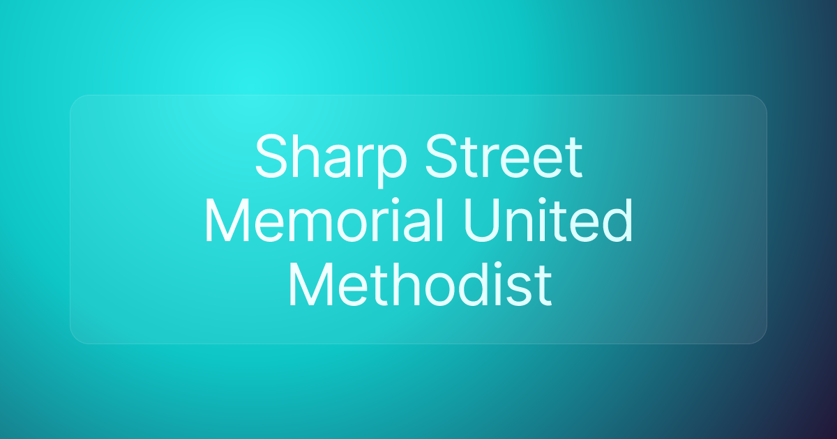 Sharp Street Memorial United Methodist