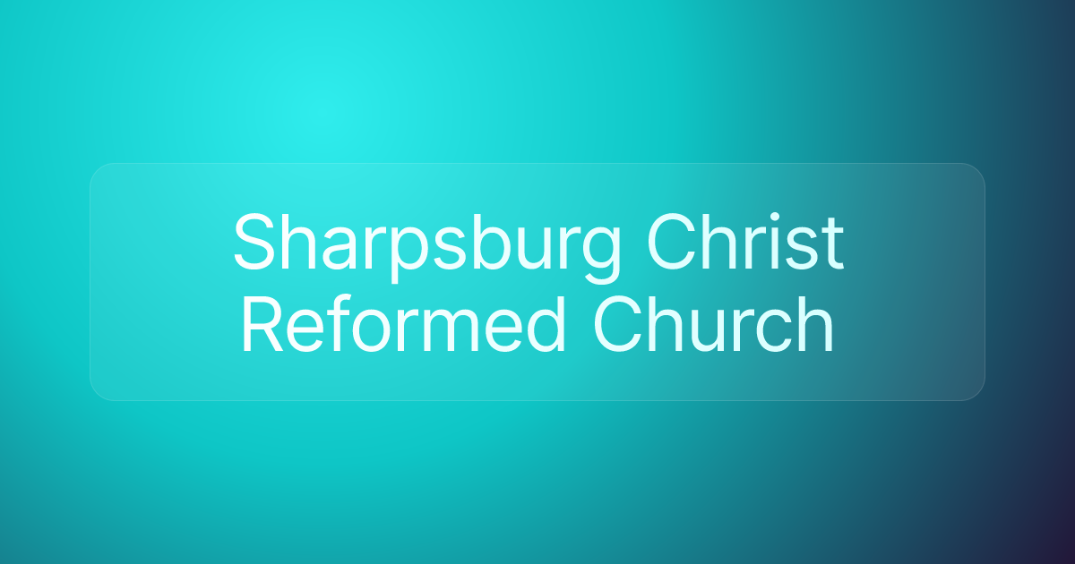 Sharpsburg Christ Reformed Church