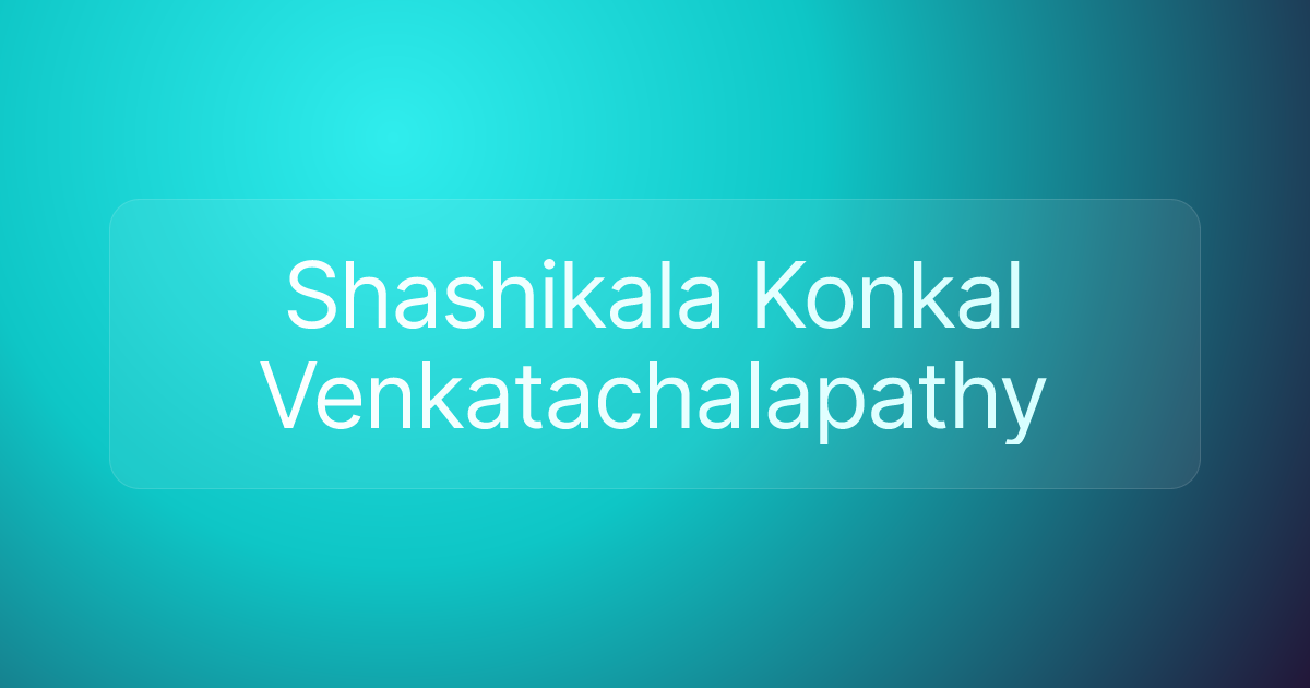 Shashikala Konkal Venkatachalapathy