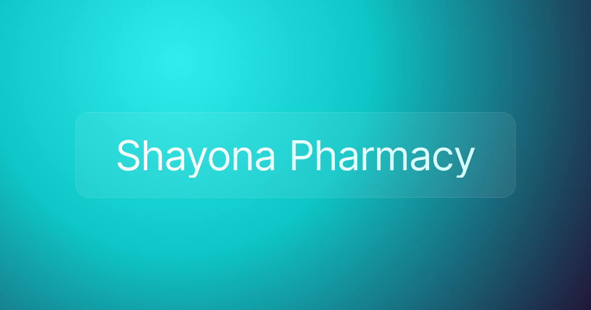 Shayona Pharmacy