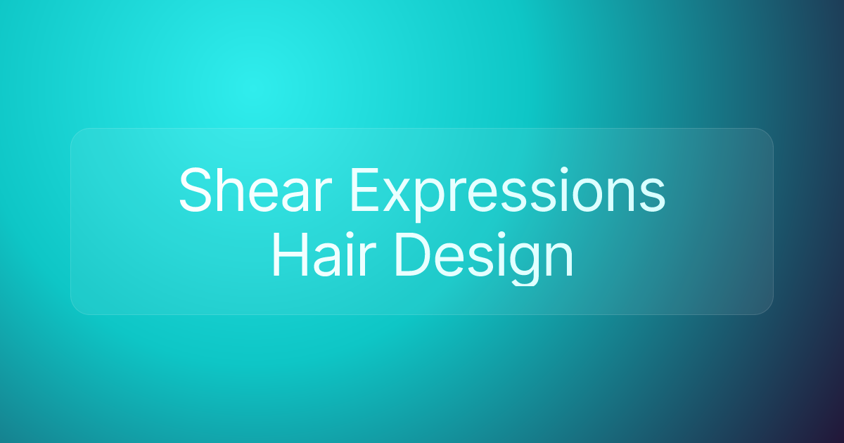 Shear Expressions Hair Design