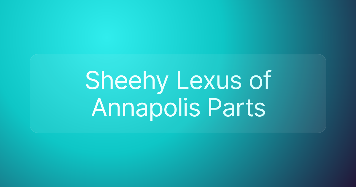 Sheehy Lexus of Annapolis Parts