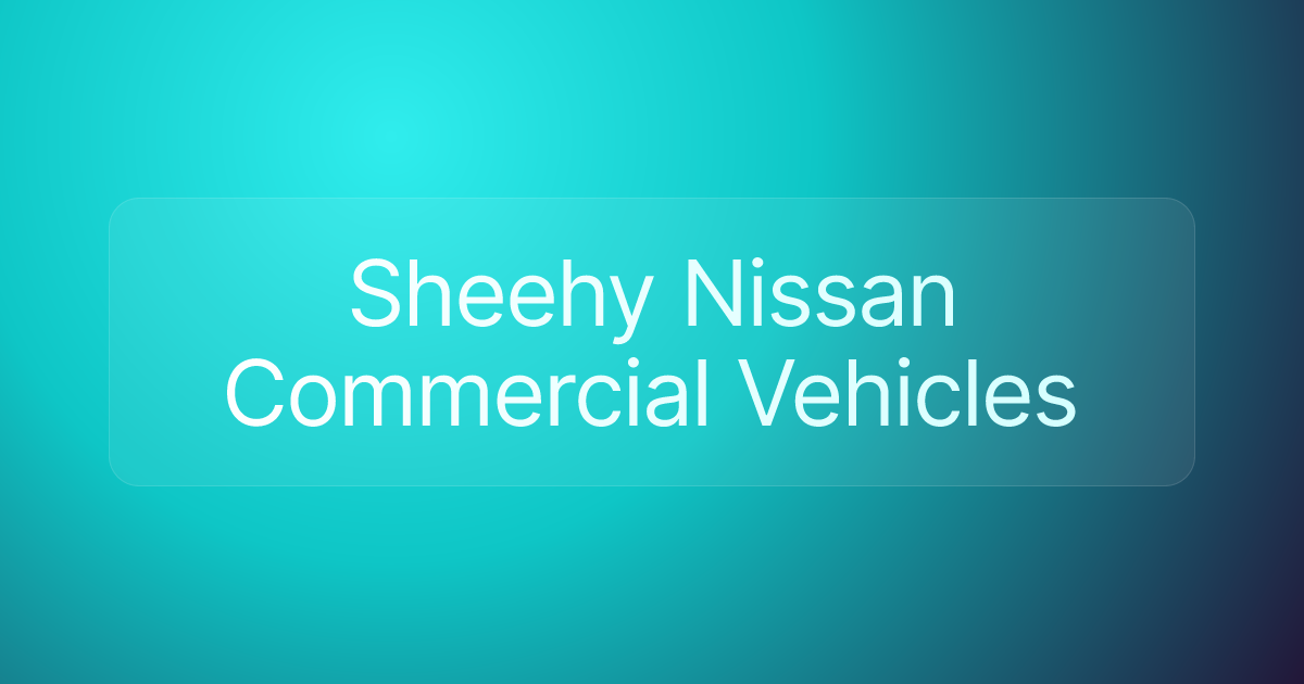 Sheehy Nissan Commercial Vehicles