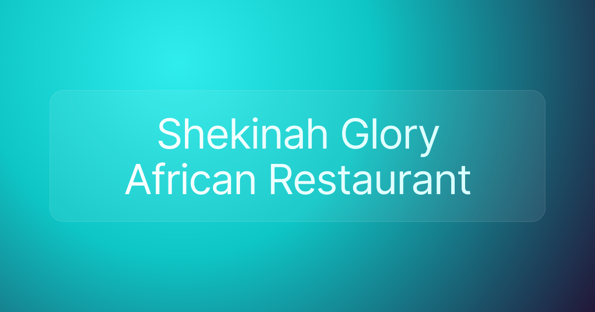 Shekinah Glory African Restaurant