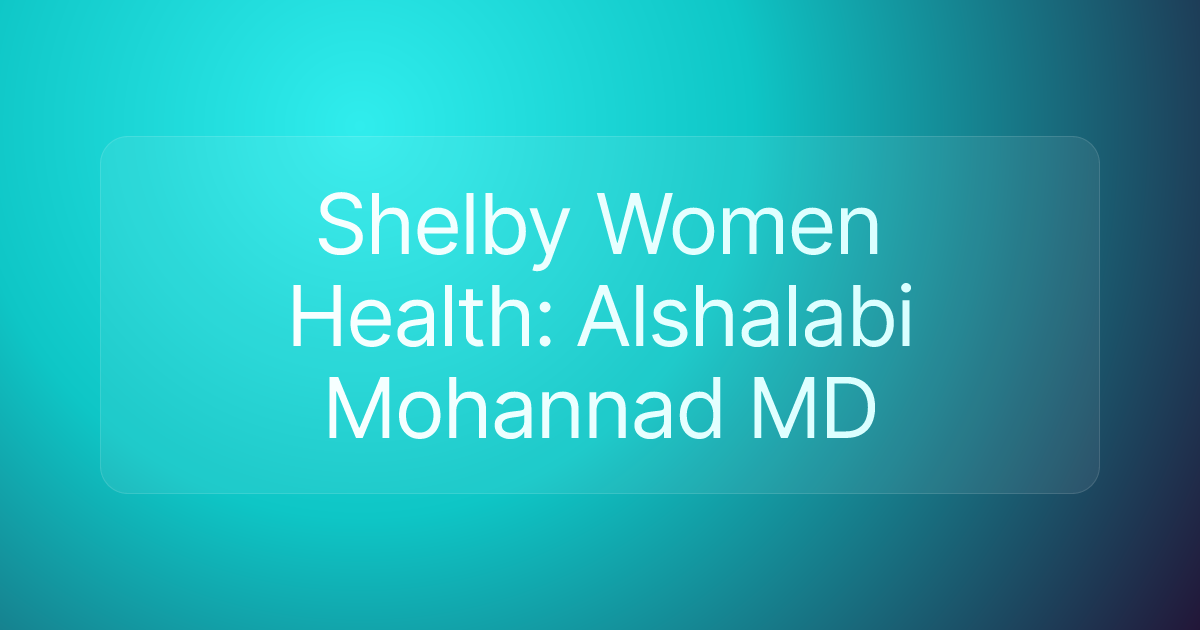 Shelby Women Health: Alshalabi Mohannad MD