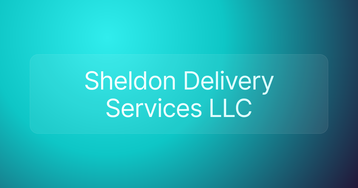 Sheldon Delivery Services LLC