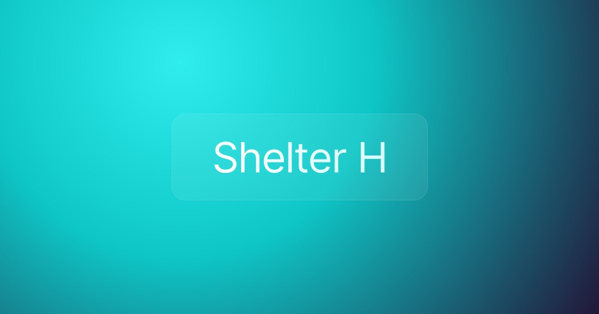 Shelter H