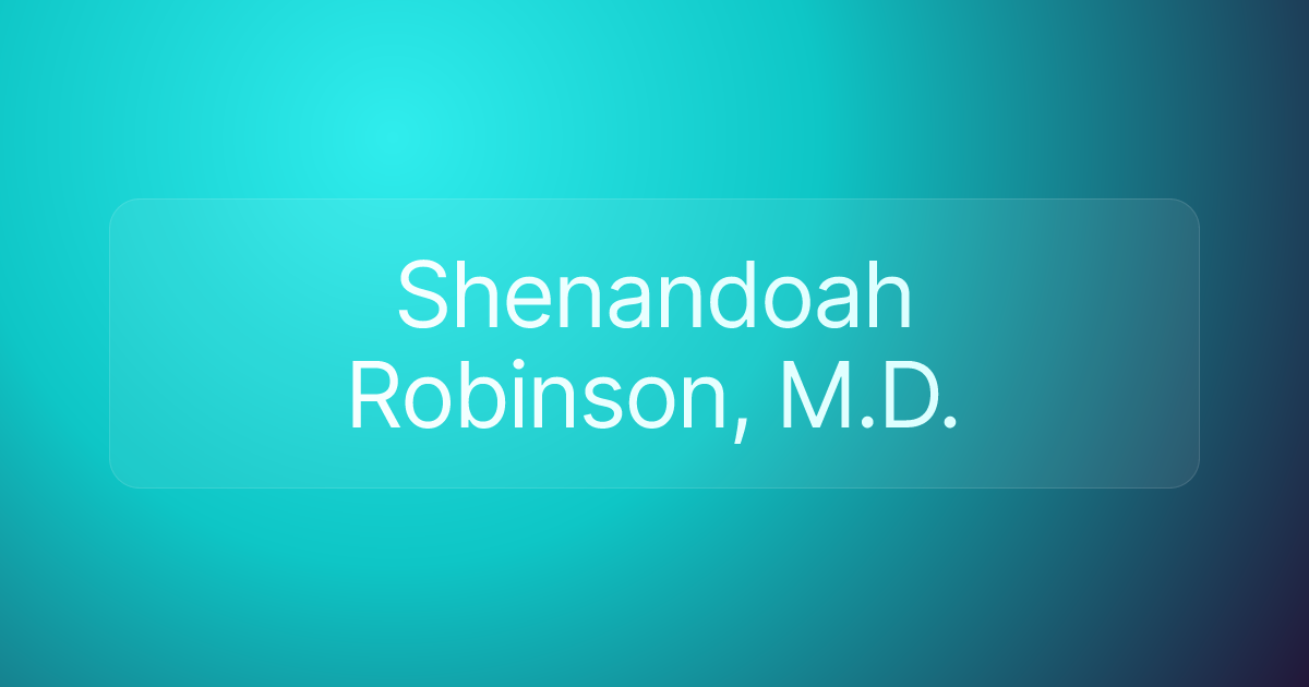 Shenandoah Robinson, M.D.