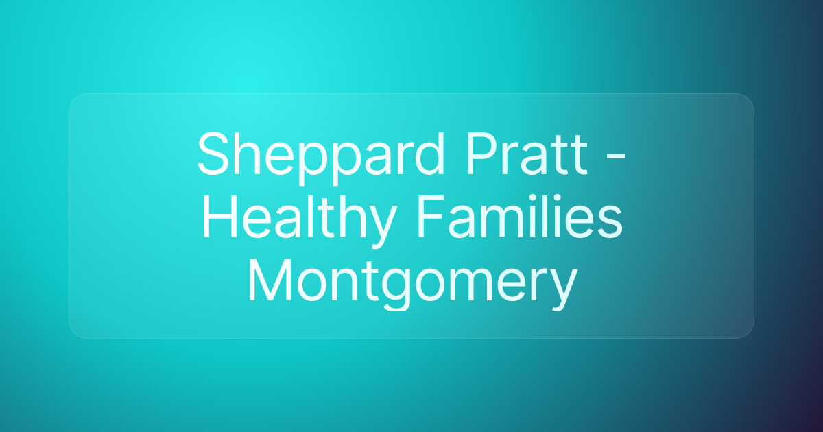 Sheppard Pratt - Healthy Families Montgomery