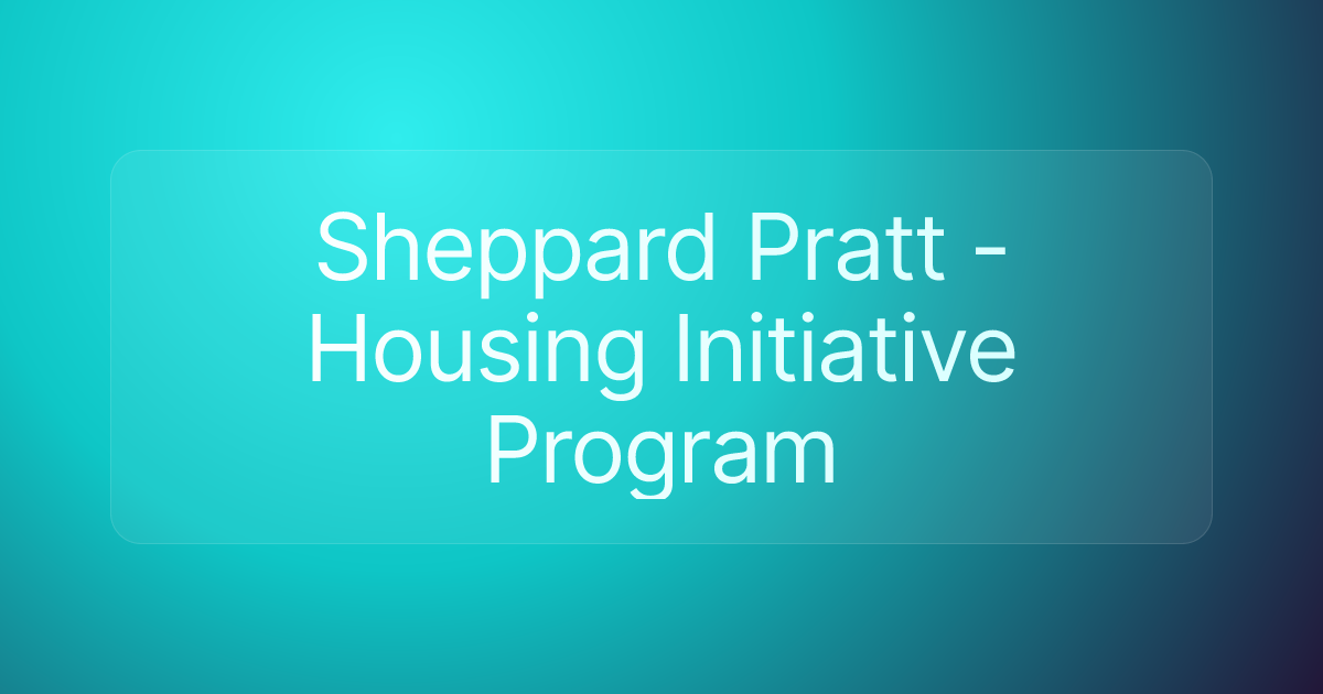 Sheppard Pratt - Housing Initiative Program