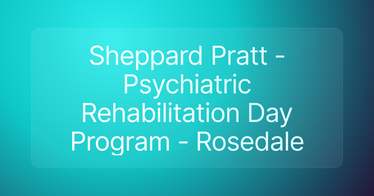 Sheppard Pratt - Psychiatric Rehabilitation Day Program - Rosedale